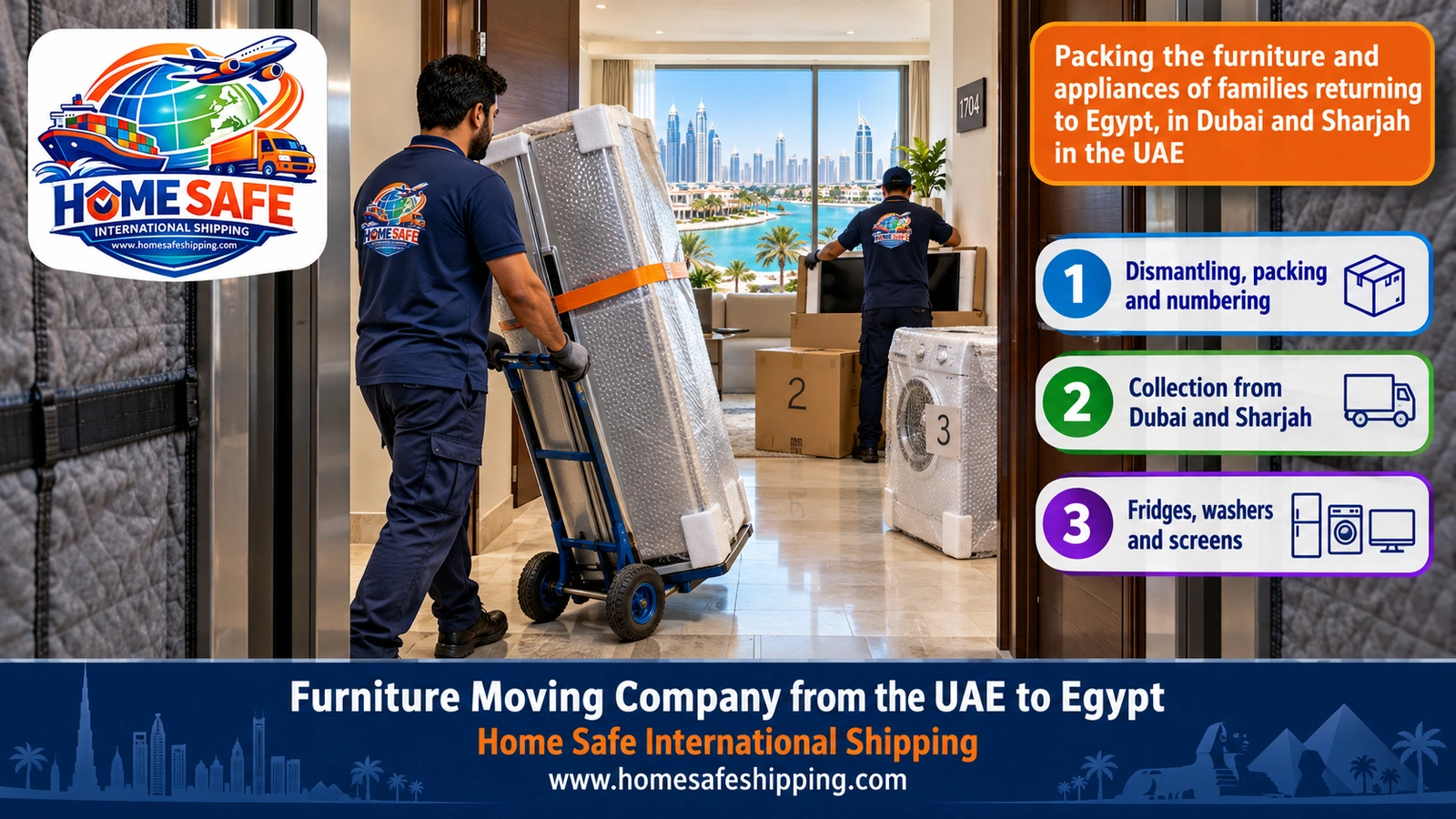 Packing the furniture and appliances of families returning to Egypt, in Dubai and Sharjah in the UAE