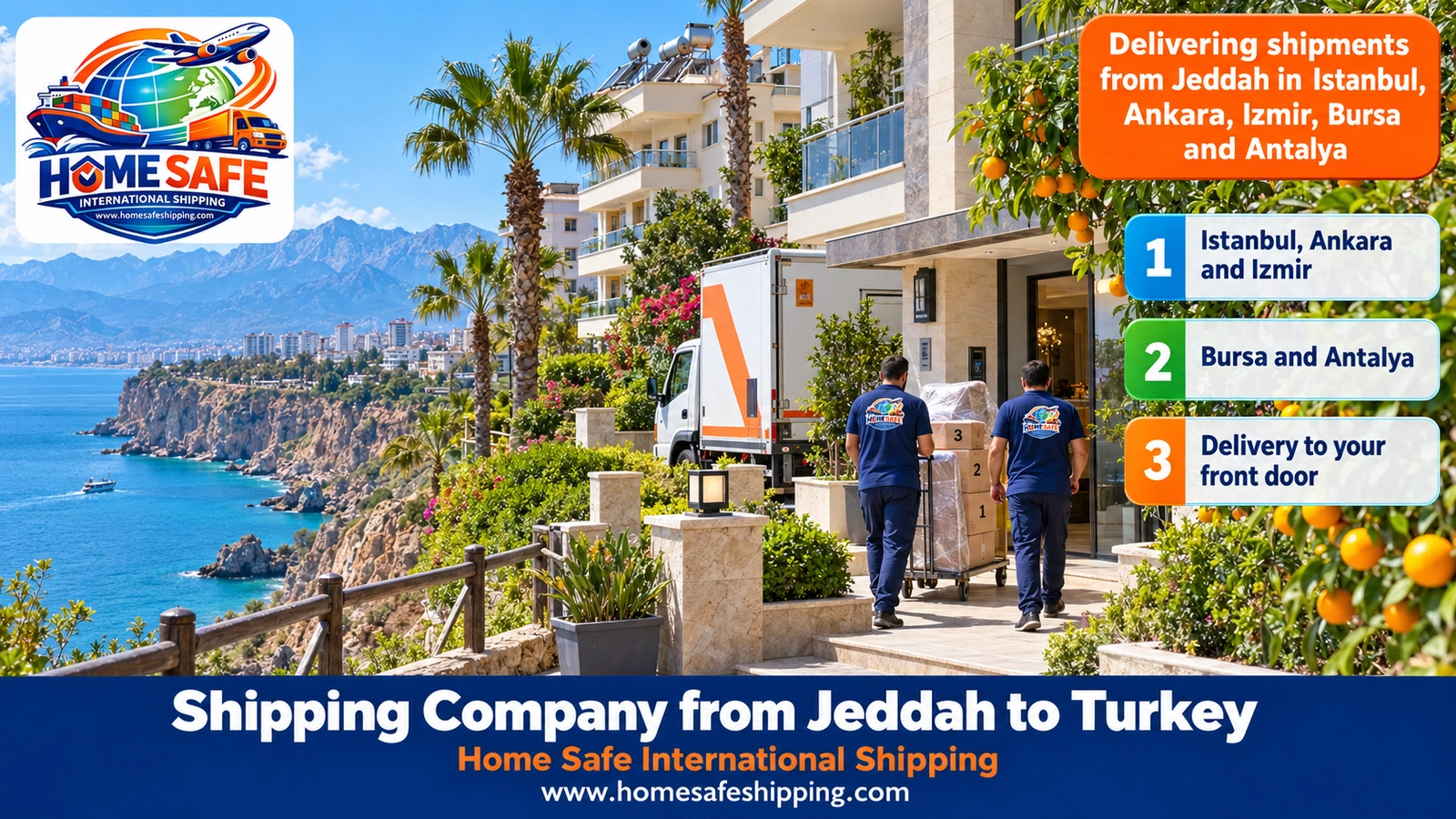 Delivering shipments from Jeddah in Istanbul, Ankara, Izmir, Bursa and Antalya