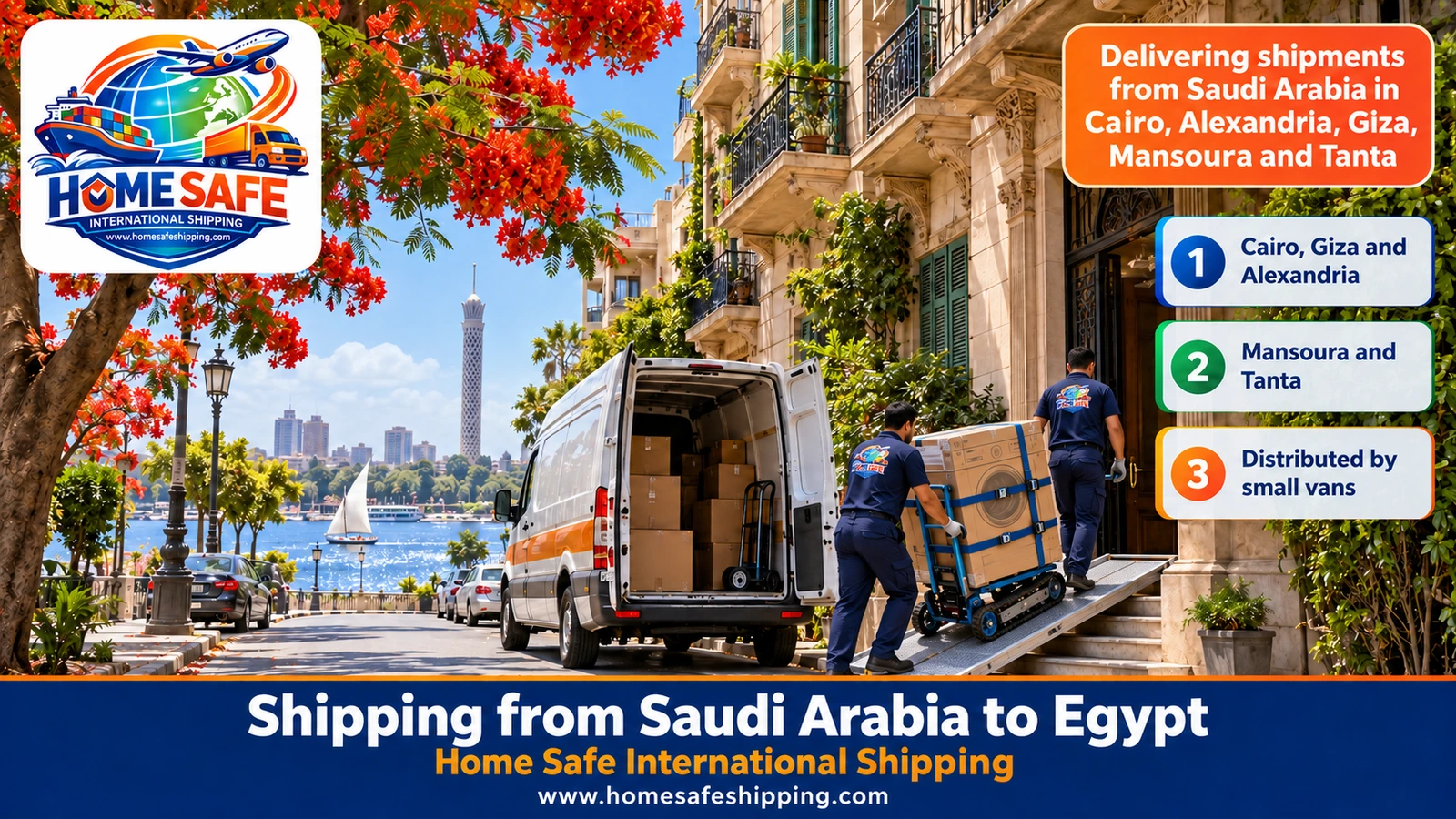Delivering shipments from Saudi Arabia in Cairo, Alexandria, Giza, Mansoura and Tanta